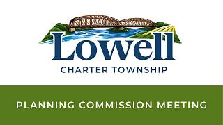 Lowell Charter Township Planning Commission Meeting – May 11, 2026