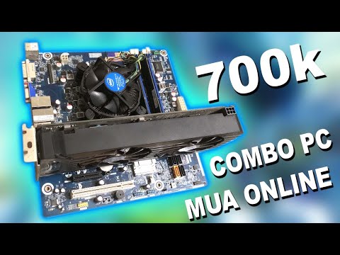 Combo pc 700k mua online mạnh vãi ra cân mượt genshin impact nhưng mà