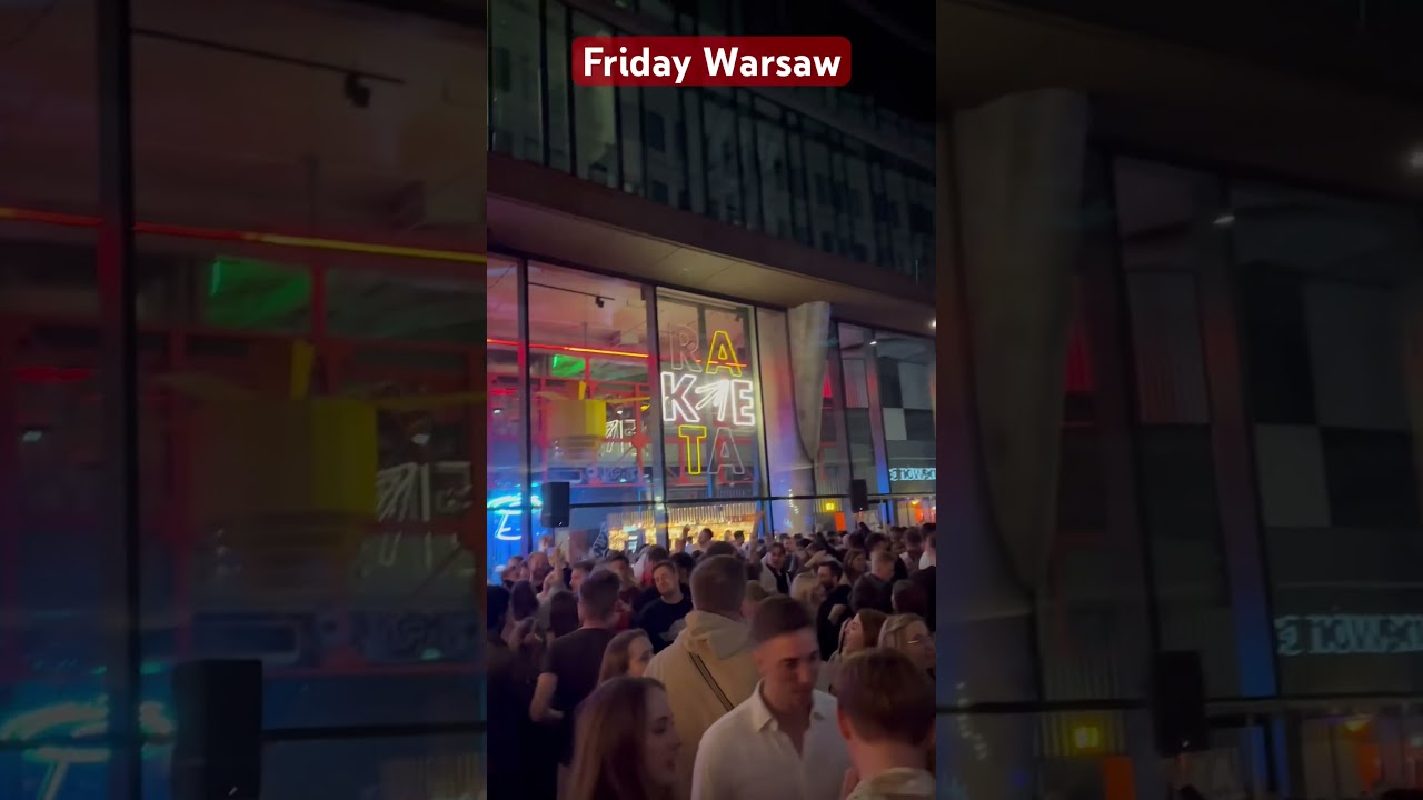 Friday Night In Warsaw 🇵🇱 