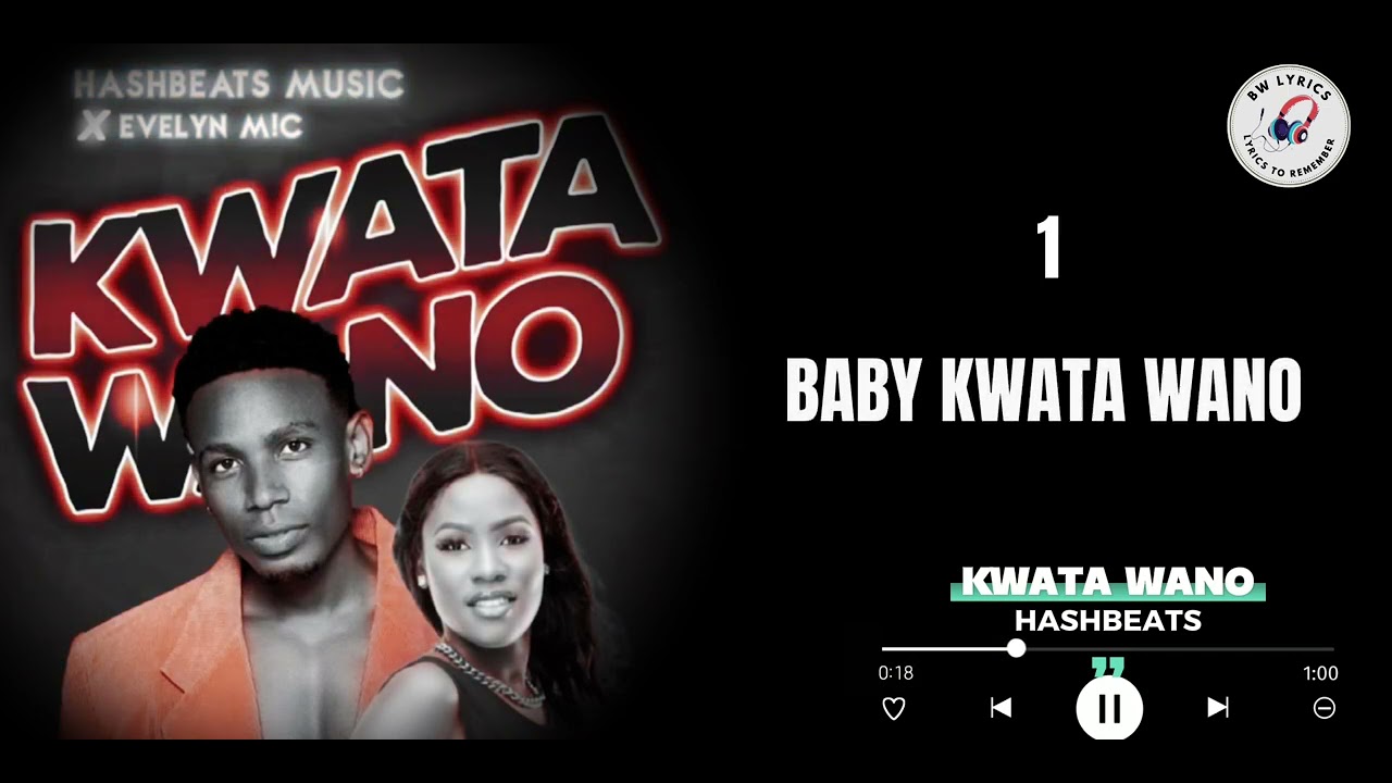 kwata Wano - Hash Beats -(Official Lyrics video) ft Evelyn mic