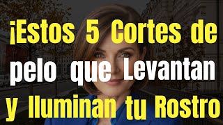 5 Cortes que Levantan y Iluminan tu Rostro a los 60+