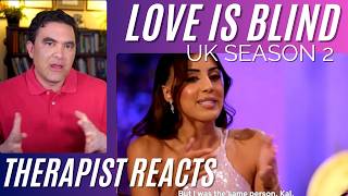 Love Is Blind Uk2 #21 (confronting Kal Continuation) Therapist Reacts