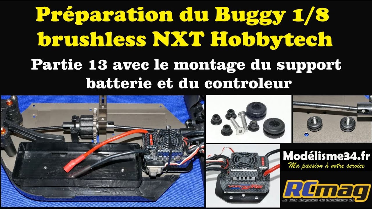 Préparation du Buggy 1/8 brushless NXT de chez Hobbytech - Partie 13  contrôleur et batterie