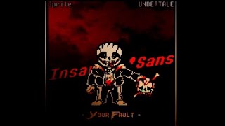 Undertale Insanity Sans - Your Fault - Original Music Special 380 Subscribe