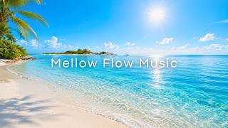 The Island Just Offshore | Tropical Morning Beach Chill | Mellow Flow Music