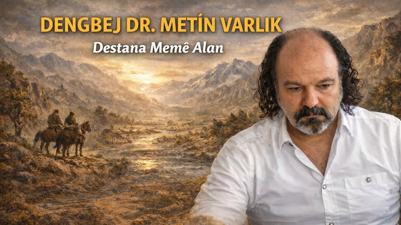 DENGBEJ DR. METİN BARLIK - Destana Memê Alan 