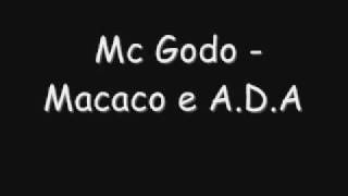 Mc Godo Macaco E A.d.a