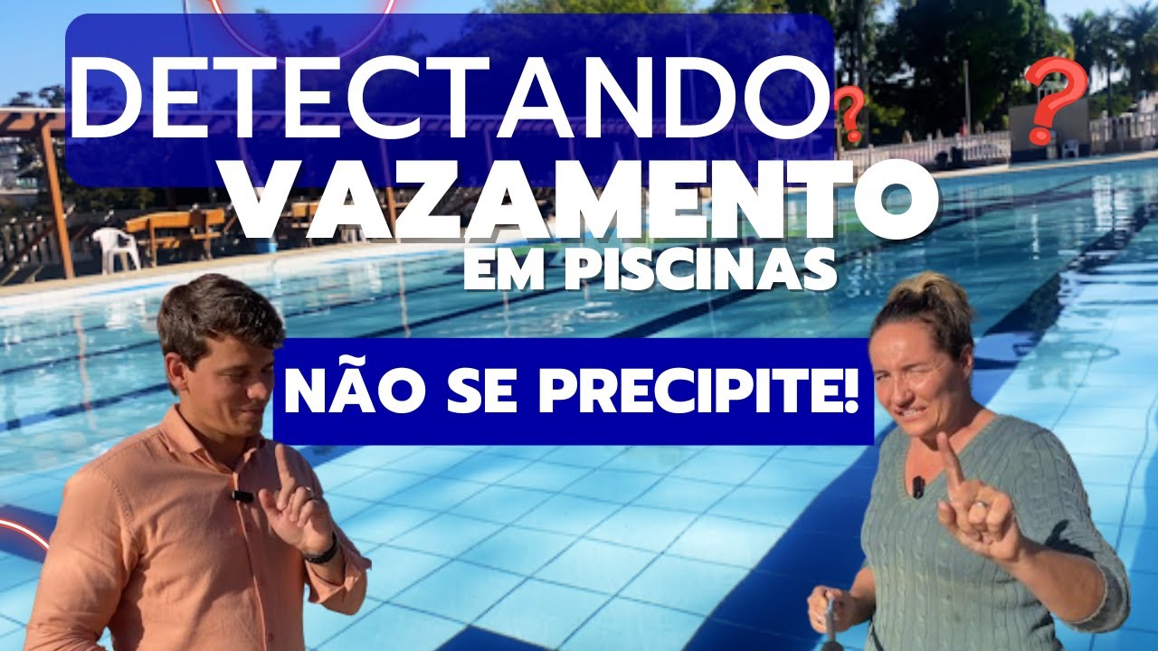 PISCINA VAZANDO SAIBA COMO IDENTIFICAR - YouTube