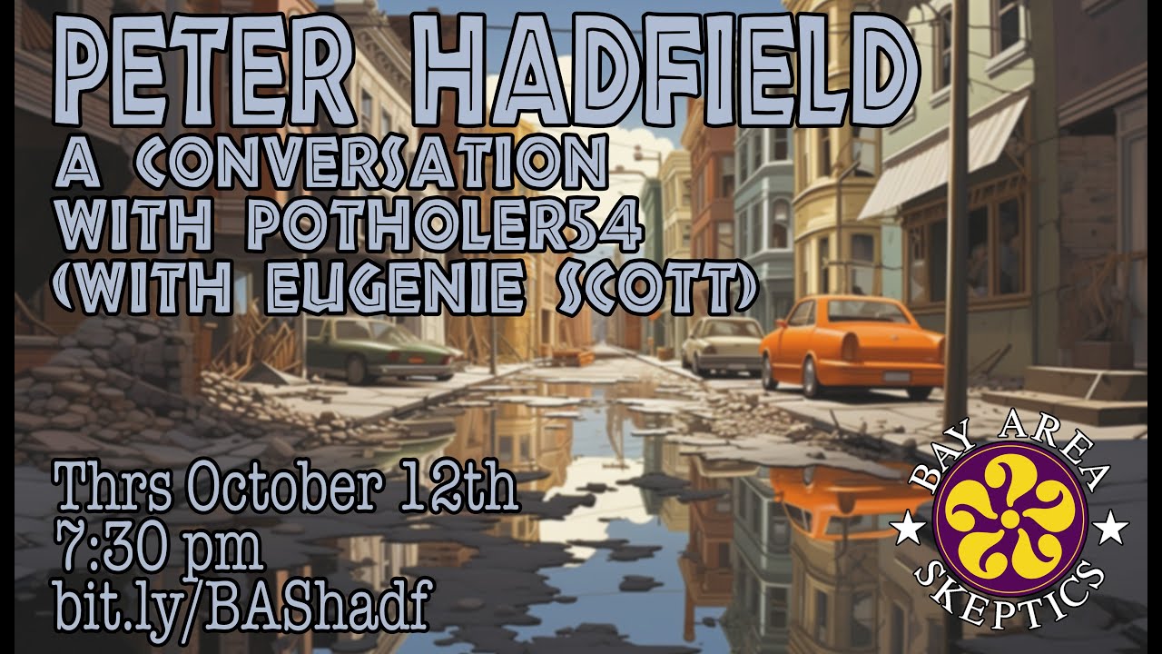 A Conversation with Potholer54 (with Eugenie Scott)