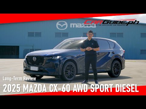 Long-Term Review: 2025 Mazda CX-60 AWD Sport Diesel | CarGuide.PH