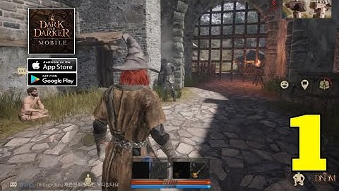 DARK AND DARKER MOBILE Official Launch Gameplay Walkthrough Part 1 (Android/iOS)