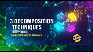 3 Decomposition Techniques in High Performance Computing (HPC) | HPC Tutorial in Hindi 2026