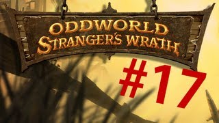 Let's Play Oddworld: Stranger's Wrath HD Part 17: Mongo River Pass