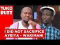 I did not sacrifice Ayeiya, family wants 21 million as compensation - Wakimani of Churchill Show