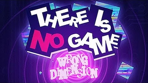 There Is No Game: WRONG DIMENSION | Chapter 02
