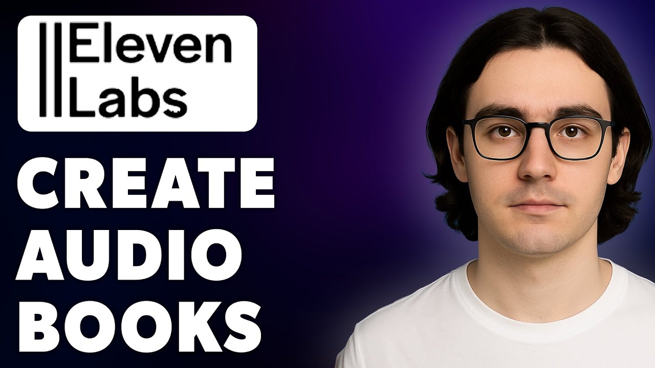 How To Create Audiobooks Using Elevenlabs Ai [2025 Guide] - YouTube