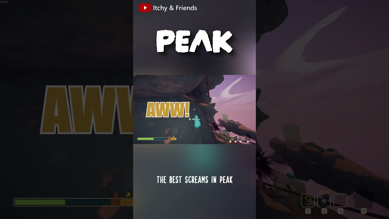 The best screams in Peak 