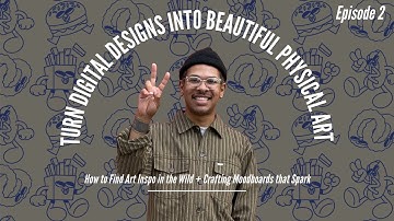 How to Find Art Inspo in the Wild + Crafting Moodboards that Spark