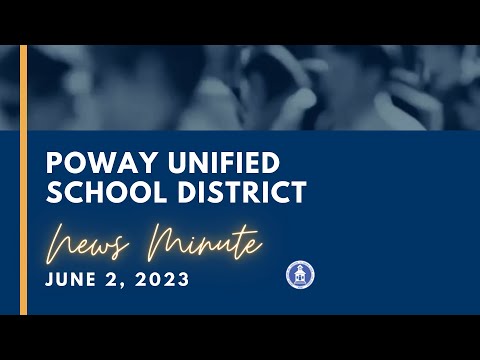 Poway Unified News Minute 06-02-2023