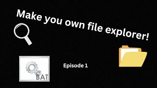 Make a file explorer! Batch Tutorials - (ep. 1) screenshot 2