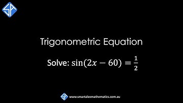 Solving Trig Equation sin (2x - 60) = 1/2