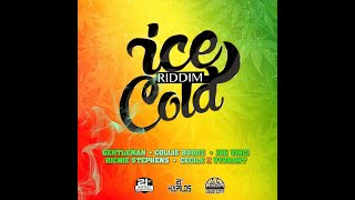 Ice Cold Riddim Mix (Full) Richie Stephens, Cecile, Gentleman, Jah Vinci, Vybrant x Drop Di Riddim