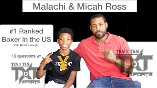 Tenxtensports : 10 questions w/ Malachi Ross & Micha Ross.  #1 Ranked Boxer in US