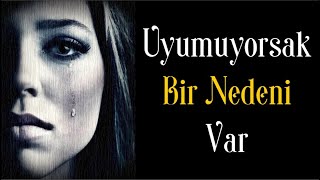 Uyumuyorsak Bir Nedeni Var | Şiir Resimi