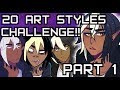 20 ART STYLE CHALLENGE [Part 1]