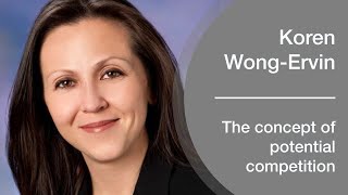 Koren Wong-Ervin and the Antitrust Analysis of Acquisitions of Potential Competitors