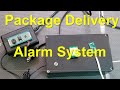 Package delivery alarm system  eyeonstuff