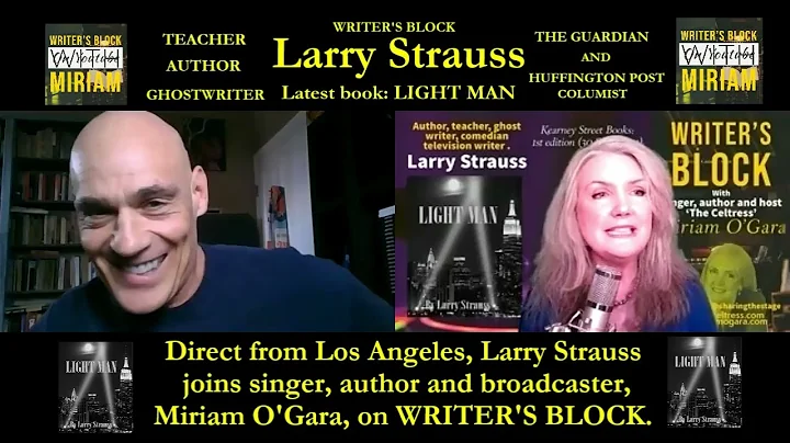 Larry Strauss on WRITER'S BLOCK with Miriam O'Gara