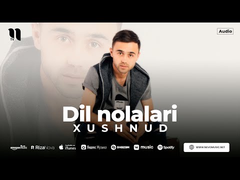 Xushnud — Dil nolalari (audio 2023)