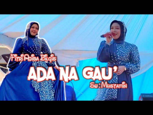 Ada Na Gau'||Fitri Adiba Bilqis||Live Cover Version class=
