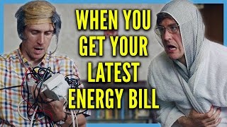 When You Get Your Latest Energy Bill