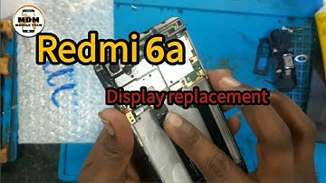 REDMI 6a combo replacement/ how to change redmi 6a Display..