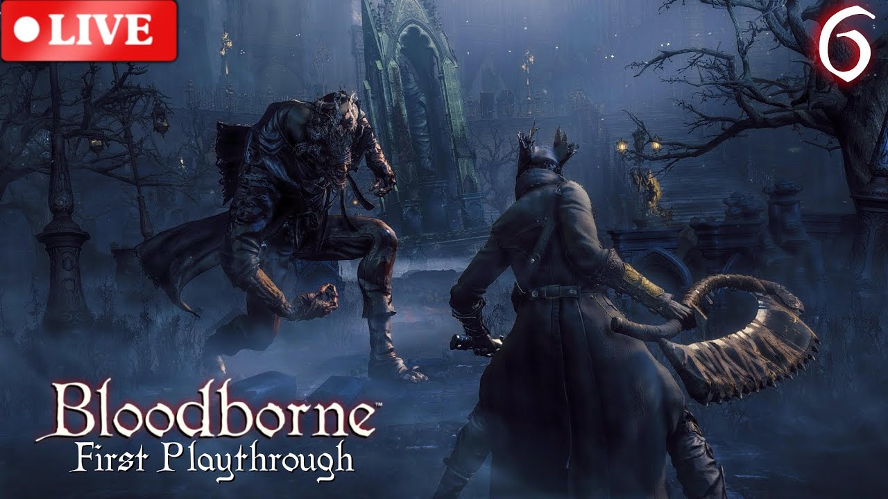 First Bloodborne Playthrough Part 6 (PS5)