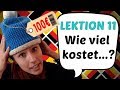 GERMAN LESSON 11: "How much is....?" in German "Wie viel kostet...? " 💰💰💰