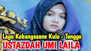 Ustazdah umi laila Lagu Kebangsaan Kulo-Tonggo #umilaila