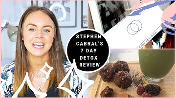 Stephen Cabral 7 Day Detox Review //