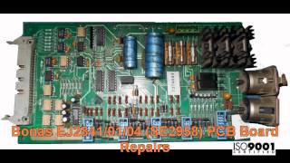 Bonas EJ2841 01 04  SE2958 PCB Board Repairs @ Advanced Micro Services Pvt. Ltd,Bangalore,India
