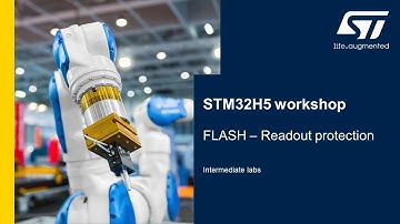 STM32H5 workshop - 08 Readout protection (intermediate)