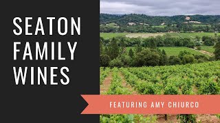 Seaton Family Wines with Amy Chiurco