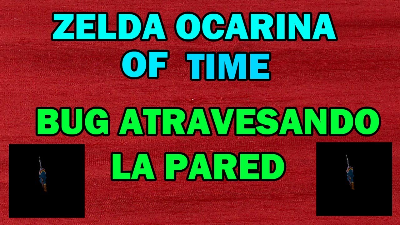 Zelda Ocarina Of Time Bug Atravesando La Pared YouTube