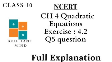 CH 4 Quadratic Equations exercise 4.2 question no. 5 of class 10th by Brilliant Mind