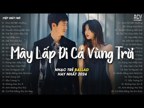 Mây Lấp Đi Cả Vùng Trời Chói Nắng... Hoa Nở Bên Đường (VUX Lofi) - Hay Lâu Lâu Em Quên Gọi Nhầm Tên