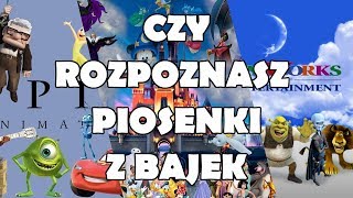 CZY ROZPOZNASZ PIOSENKI Z BAJEK - CHALLENGE CZ.3