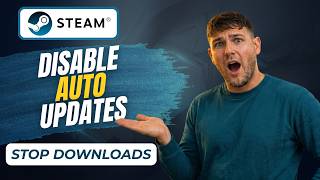 How To Disable Auto Updates On Steam (Update Control 2026)