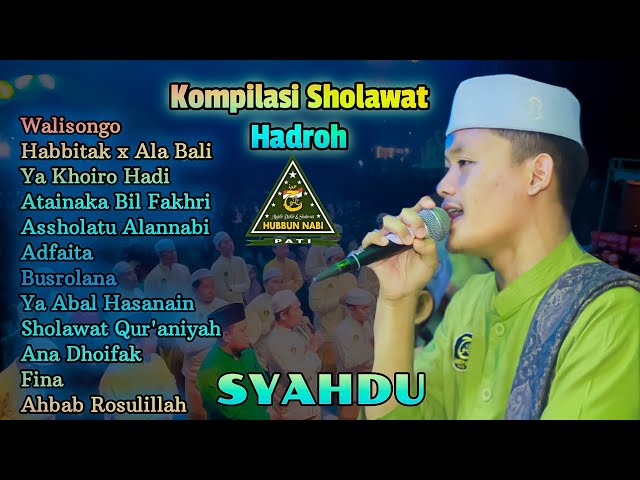 KOMPILASI SHOLAWAT HADROH HUBBUN NABI PATI TERBARU class=