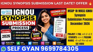 MSDP 18 MASS IGNOU Synopsis Submission Process December 2026 | Complete Process Step by Step 2026